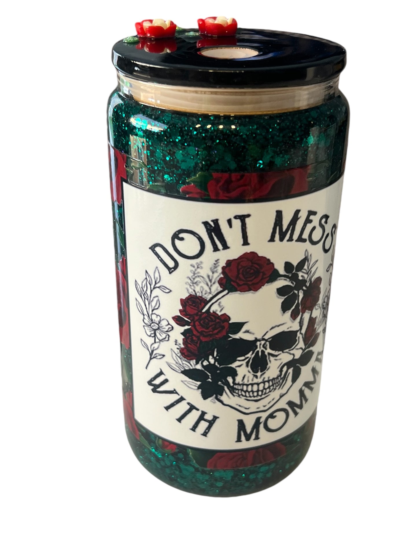 Don’t mess with mama-Skull & Roses