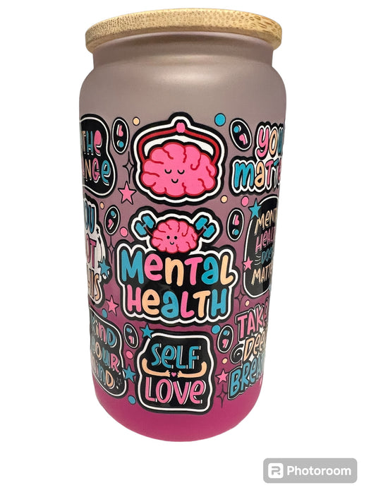 Mental Health Matters- Glass can